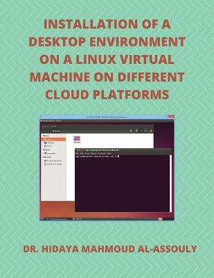 Book cover for Installation of a Desktop Environment on a Linux Virtual Machine on Different Cloud Platforms