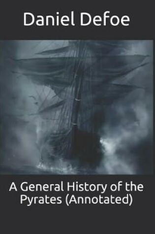 Cover of A General History of the Pyrates (Annotated)