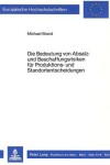 Book cover for Die Bedeutung Von Absatz- Und Beschaffungsrisiken Fuer Produktions- Und Standortentscheidungen