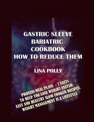 Book cover for Gastric Sleeve Bariatric Cookbook & How To Reduce Them