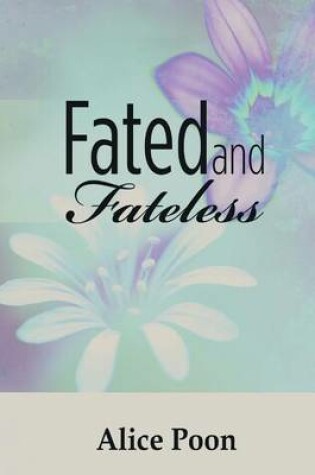 Cover of Fated and Fateless