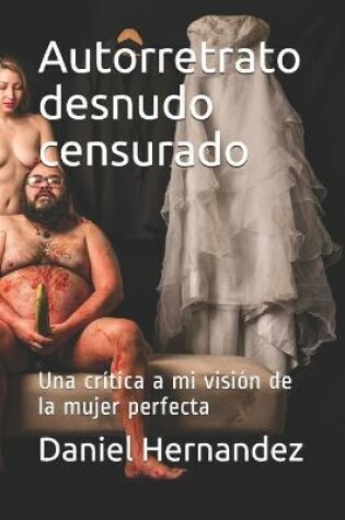 Cover of Autorretrato desnudo censurado