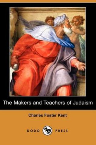 Cover of The Makers and Teachers of Judaism (Dodo Press)