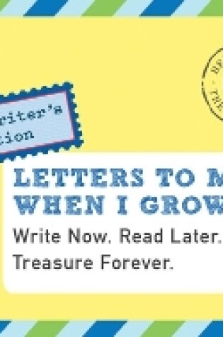 Cover of Letters to Me, When I Grow Up
