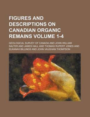 Book cover for Figures and Descriptions on Canadian Organic Remains Volume 1-4