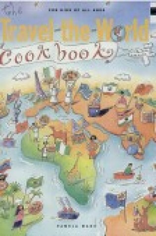 Cover of The Travel-the-World Cookbook