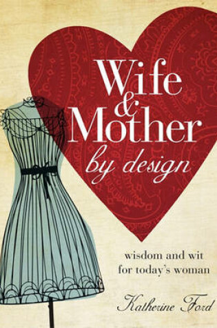 Cover of Wife & Mother by Design