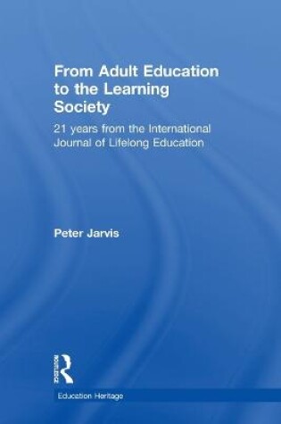 Cover of From Adult Education to the Learning Society