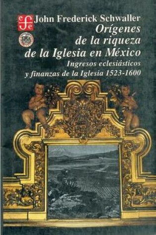 Cover of Origenes de La Riqueza de La Iglesia En Mexico