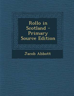 Book cover for Rollo in Scotland - Primary Source Edition