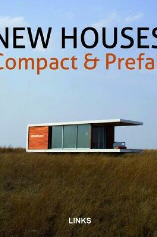 Cover of New Houses: Compact & Prefab