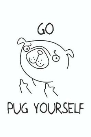 Cover of Go Pug Yourself