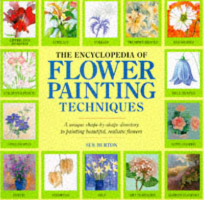 Cover of The Encyclopedia of Flower Painting Techniques