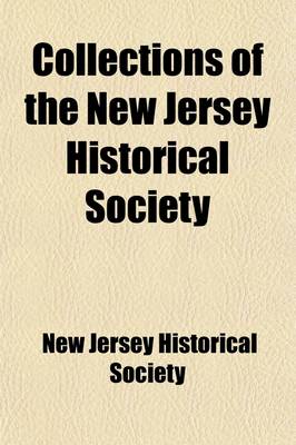 Book cover for Collections of the New Jersey Historical Society (Volume 1)