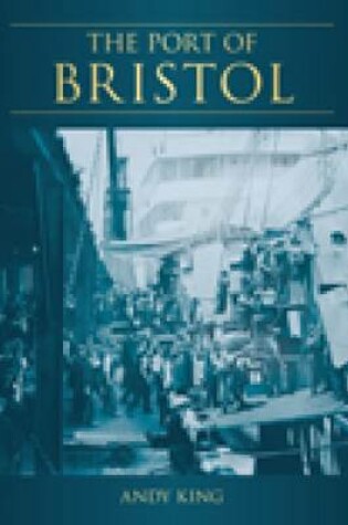 Cover of The Port of Bristol