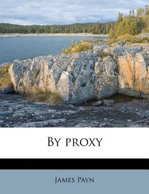 Book cover for By Proxy