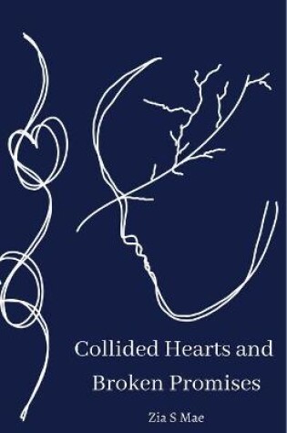 Cover of Collided Hearts and Broken Promises