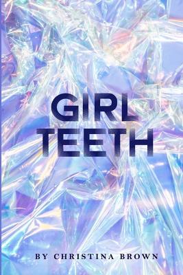 Book cover for Girl Teeth