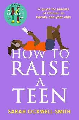 Book cover for How to Raise a Teen