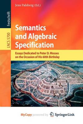 Book cover for Semantics and Algebraic Specification