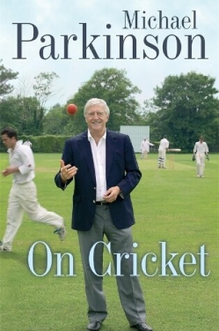 Cover of Michael Parkinson on Cricket