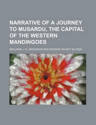 Book cover for Narrative of a Journey to Musardu, the Capital of the Western Mandingoes