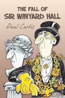 Book cover for The Fall of Sir Winyard Hall