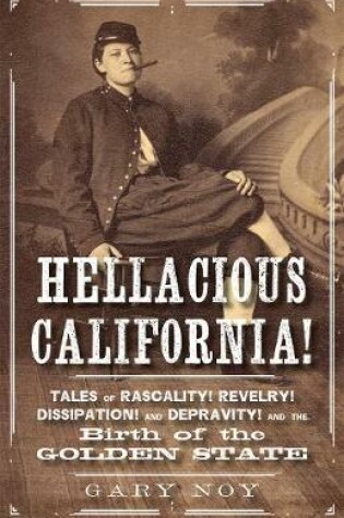 Cover of Hellacious California!