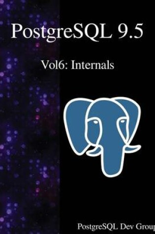 Cover of PostgreSQL 9.5 Vol6