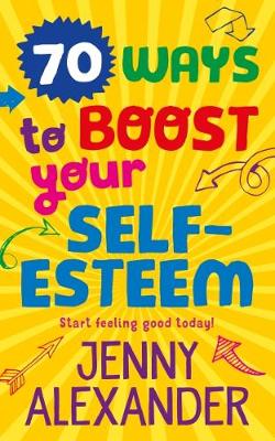 Book cover for 70 Ways to Boost Your Self-Esteem