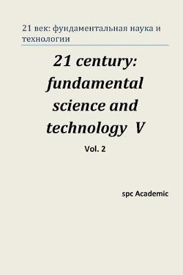 Book cover for 21 Century: Fundamental Science and Technology V