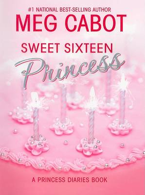 Book cover for The Princess Diaries, Volume 7 and a Half: Sweet Sixteen Princess