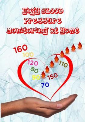 Book cover for High Blood Pressure Monitoring At Home