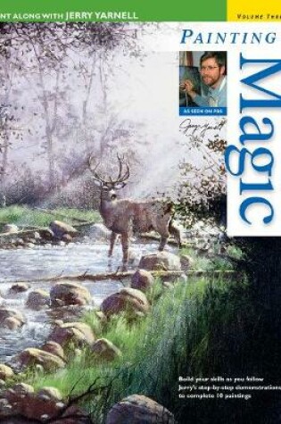 Cover of Paint Along with Jerry Yarnell Volume Three - Painting Magic