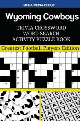 Cover of Wyoming Cowboys Trivia Crossword Word Search Activity Puzzle Book