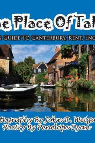 Cover of The Place of Tales--- A Kid's Guide To Canterbury, Kent, England