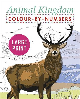 Cover of Large Print Animal Kingdom Colour-by-Numbers