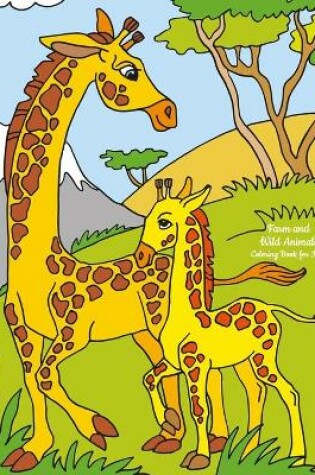 Cover of Farm and Wild Animals Coloring Book for Kids