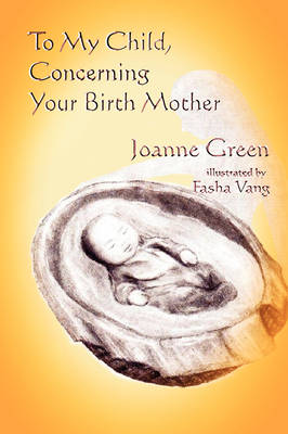 Book cover for To My Child Concerning Your Birth Mother