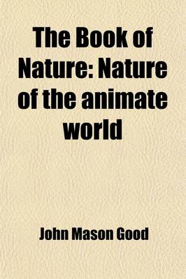 Book cover for The Book of Nature (Volume 2); Nature of the Animate World