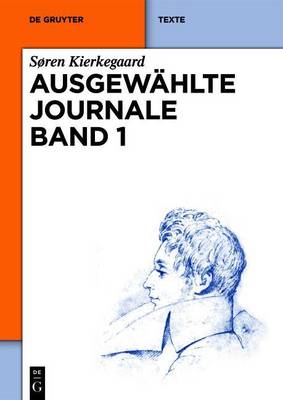 Book cover for Soren Kierkegaard; Soren Kierkegaard: Ausgewahlte Journale. Band 1