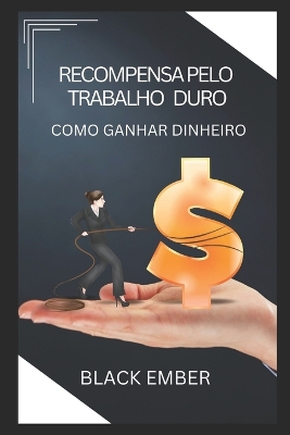 Book cover for Recompensa Pelo Trabalho Duro