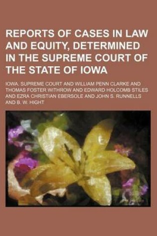 Cover of Reports of Cases in Law and Equity, Determined in the Supreme Court of the State of Iowa Volume 67