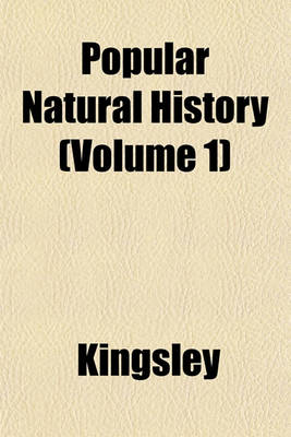 Book cover for Popular Natural History (Volume 1)