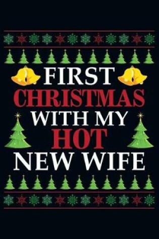 Cover of First Christmas With My Hot New Wife