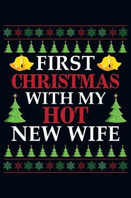 Cover of First Christmas With My Hot New Wife