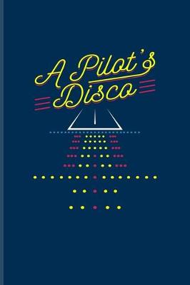 Book cover for A Pilot's Disco