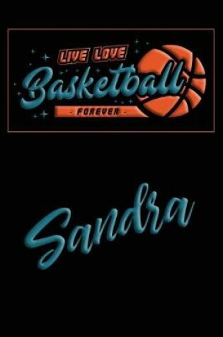 Cover of Live Love Basketball Forever Sandra
