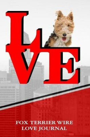 Cover of Fox Terrier Wire Love Journal