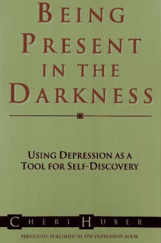 Cover of Being Present in the Darkness